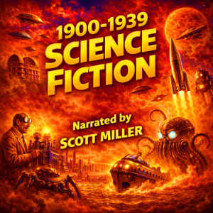 1900 to 1939 Science Fiction - 17 Classic Science Fiction Short Stories from 1900 to 1939