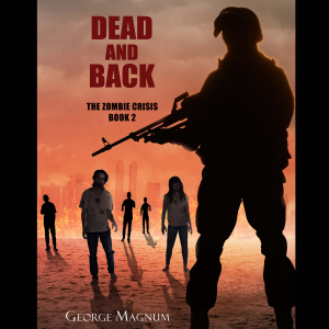 Dead and Back (The Zombie Crisis Book 2)-logo