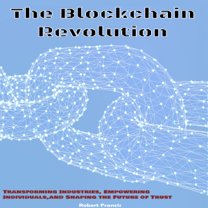 The Blockchain Revolution