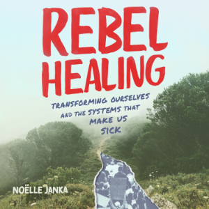 Rebel Healing