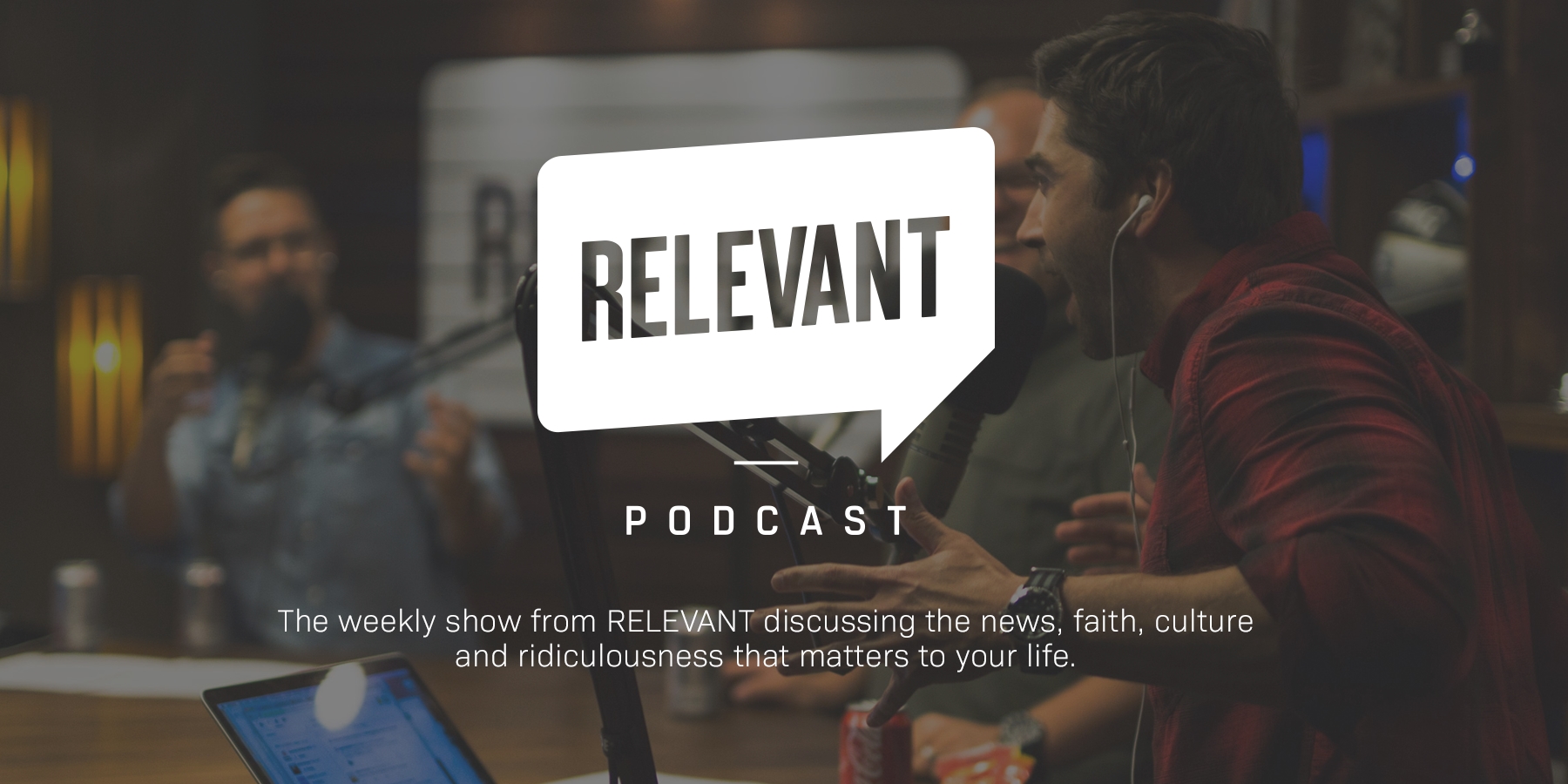 The RELEVANT Podcast