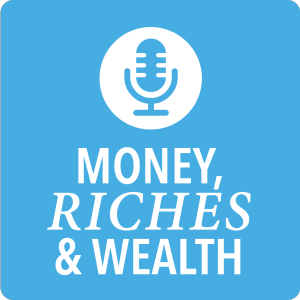 Money, Riches & Wealth - The Podcast-logo