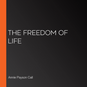The Freedom of Life