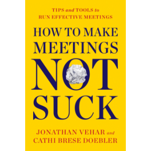 How to Make Meetings Not Suck