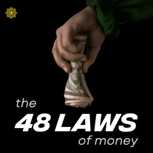 The 48 Laws of Money