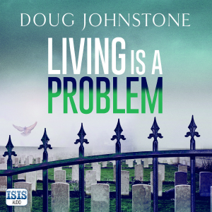 Living is a Problem