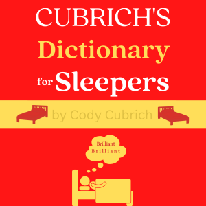 Cubrich's Dictionary for Sleepers