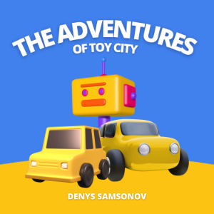 The Adventures of Toy City