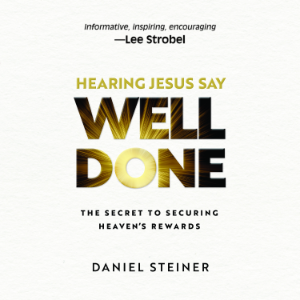 Hearing Jesus Say, "Well Done"