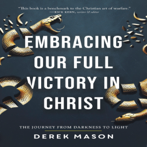 Embracing Our Full Victory in Christ