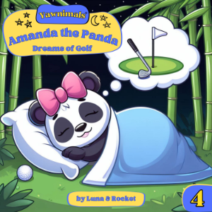 Yawnimals Bedtime Stories #4: Amanda the Panda