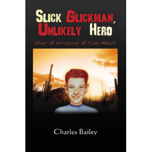 Slick Glickman, Unlikely Hero