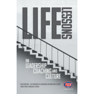 Life Lessons on Leadership, Coaching and Culture