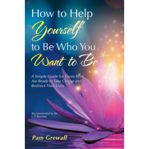 How to Help Yourself to Be Who You Want to Be