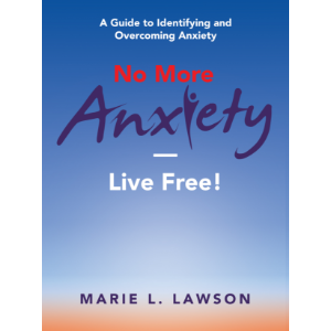 No More Anxiety—Live Free!