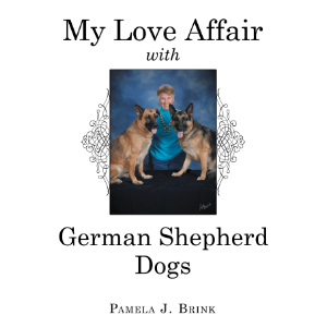 My Love Affair with German Shepherd Dogs