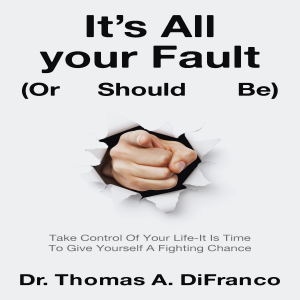 It’s All your Fault (Or Should Be)