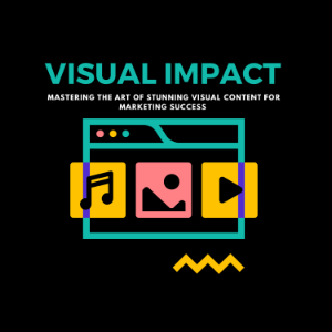 Visual Impact: Mastering the Art of Stunning Visual Content for Marketing Success-logo