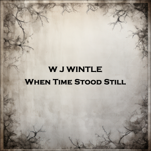 When Time Stood Still