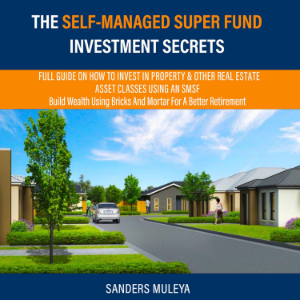 The Self-Managed Super Fund Investment Secrets