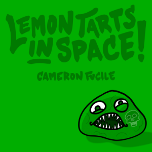 Lemon Tarts in Space!