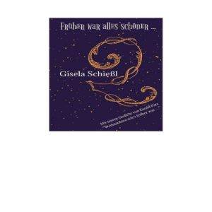 Früher war alles schöner