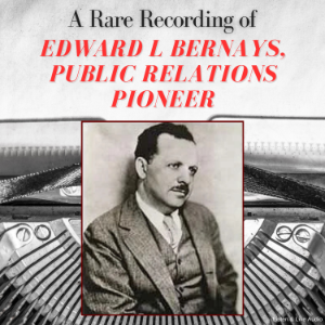A Rare Recording of Edward L Bernays, Public Relations Pioneer-logo