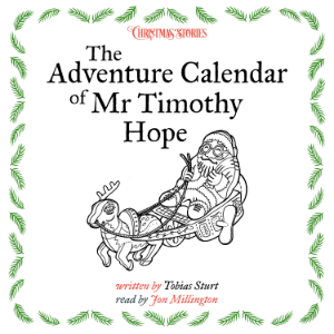 The Adventure Calendar of Mr Timothy Hope