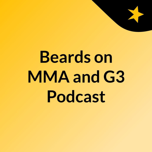 Beards on MMA and G3 Podcast Listen to Podcasts On Demand Free TuneIn