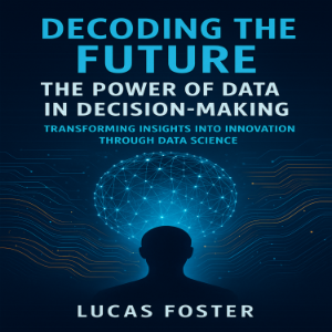 Decoding the Future: The Power of Data in Decision-Making-logo