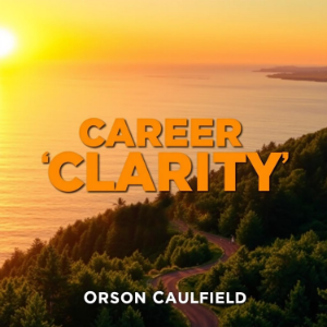 Career Clarity: Find Your Perfect Fit in Life