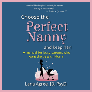 Choose the Perfect Nanny and Keep Her!