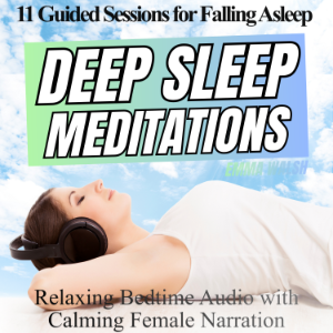 Deep Sleep Meditations – 11 Guided Sessions for Falling Asleep
