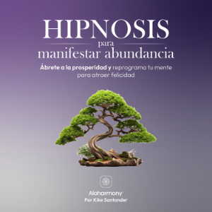 Hipnosis para Manifestar Abundancia