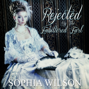 Rejected by the Embittered Earl