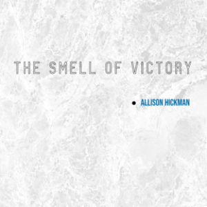 The Smell of Victory