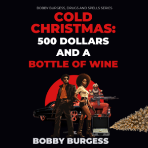Cold Christmas: 500 Dollars and A Bottle of Wine-logo