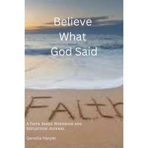 Believe What God Said