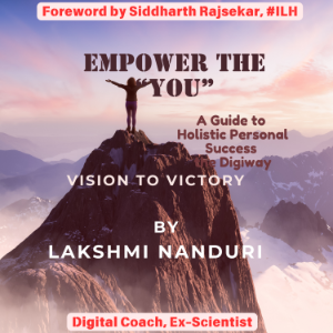 Empower the You - A Guide to Holistic Personal Success the Digiway