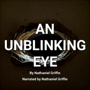 An Unblinking Eye