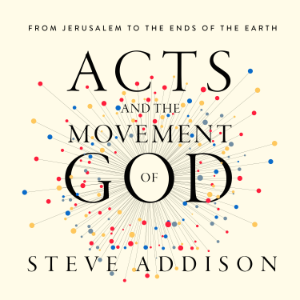 Acts and the Movement of God