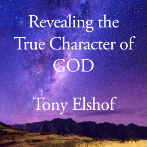 Revealing the True Character of GOD
