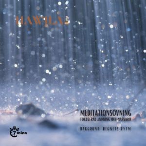 Meditationsövning - Regnets rytm