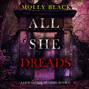 All She Dreads (A Jade Savage FBI Suspense Thriller—Book 6)-logo