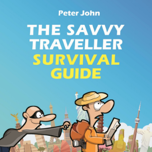 The Savvy Traveller Survival Guide