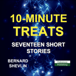 10-MINUTE TREATS: SEVENTEEN SHORT STORIES.