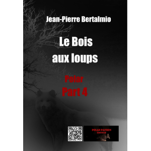 Le Bois aux loups (part4)