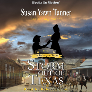STORM OUT OF TEXAS by Susan Yawn Tanner (The Bellamys of Texas, Book 3)