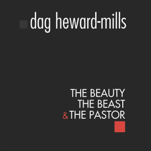 The Beauty, The Beast and The Pastor