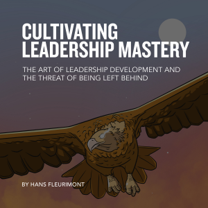 CULTIVATING LEADERSHIP MASTERY